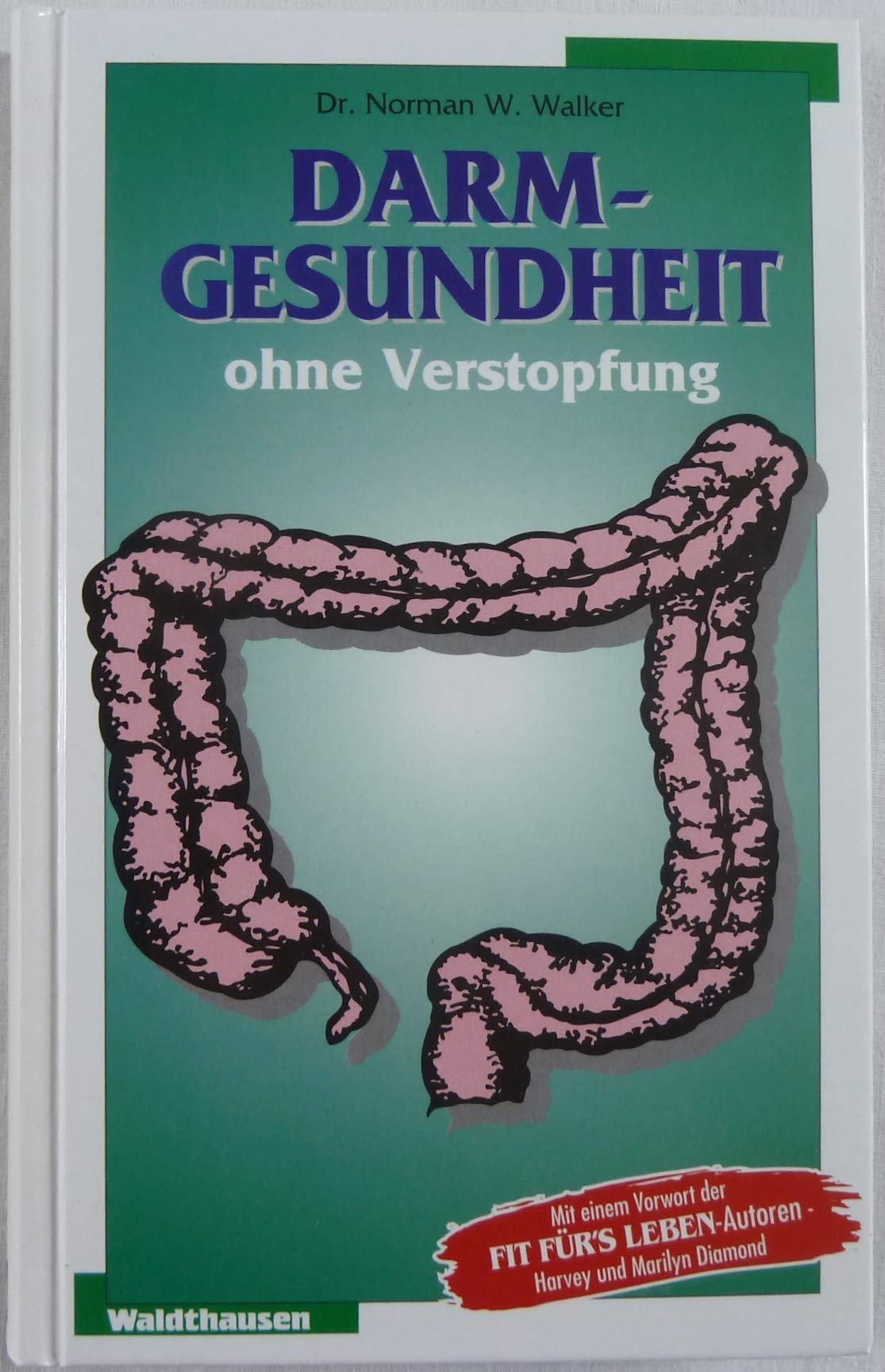 Darmgesundheit ohne Verstopfung Medicine