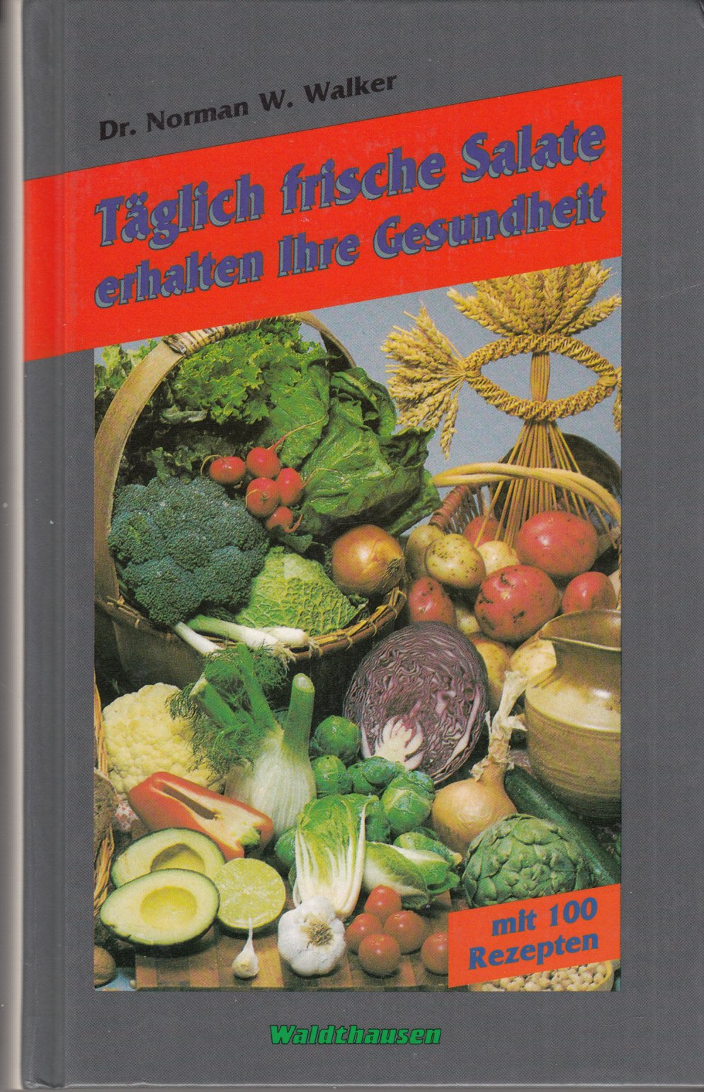 Täglich frische Salate erhalten Ihre Gesundheit Medicine