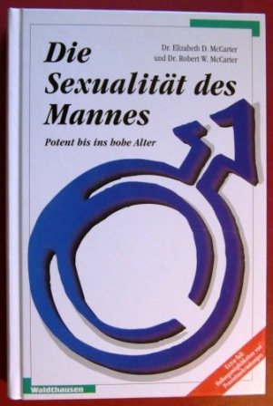 Die Sexualität des Mannes. Potent bis in hohe Alter book