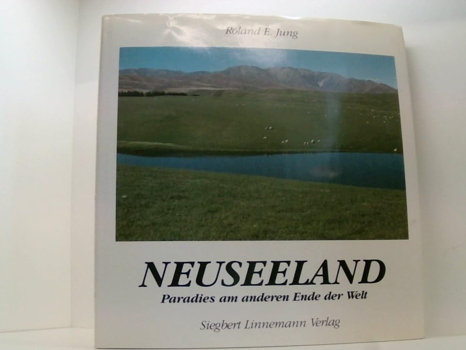 Neuseeland: Paradies am anderen Ende der Welt Travel