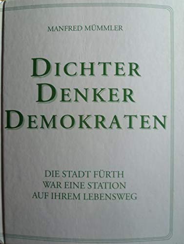 Dichter, Denker, Demokraten. Die Stadt Fürth war eine Station auf ihrem Lebensweg Books