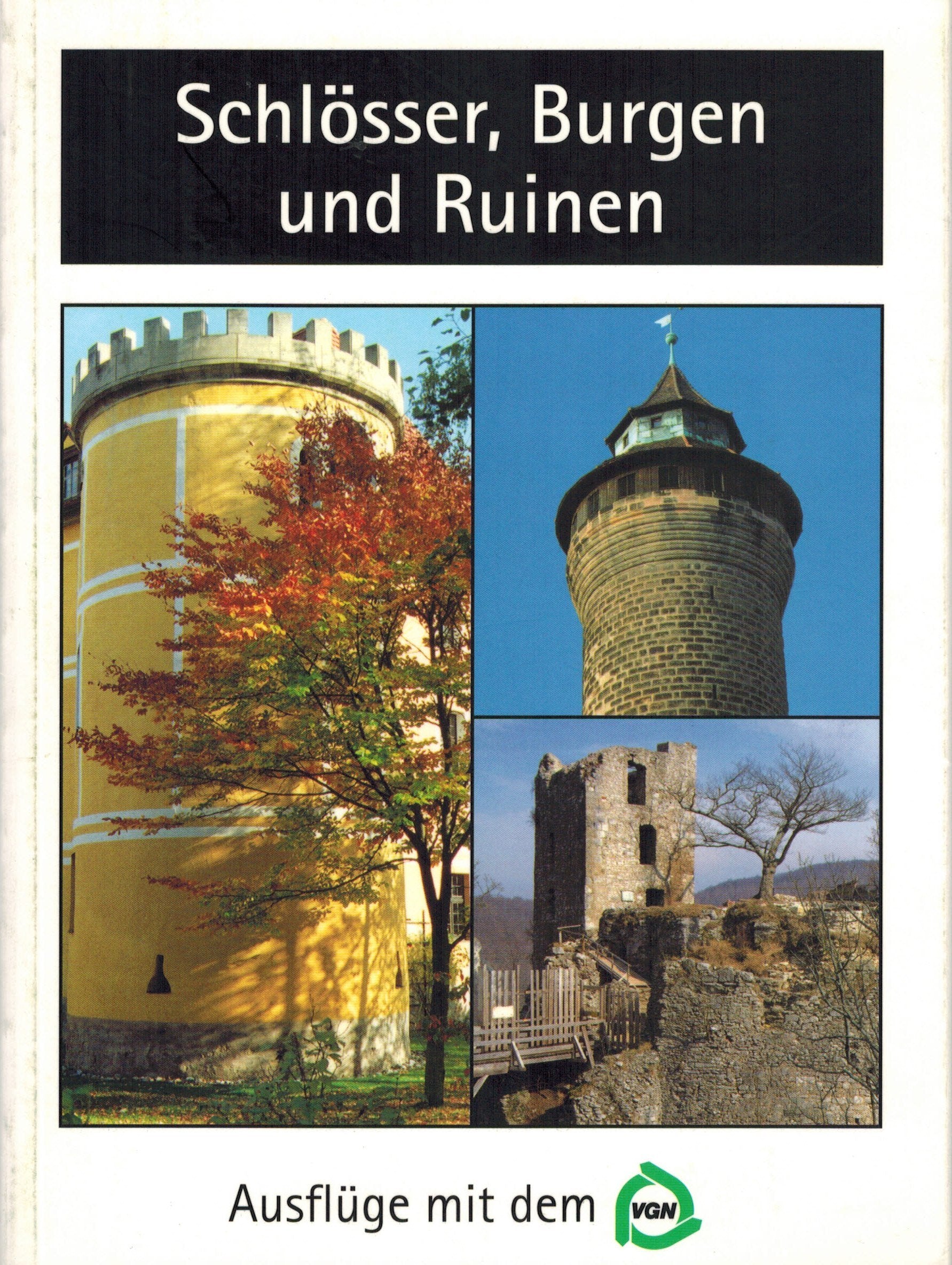 Schlösser, Burgen und Ruinen (Ausflüge mit dem VGN) Film, Art & Culture