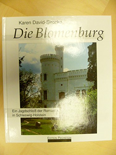 Die Blomenburg. Ein Jagdschloss der Romantik in Schleswig-Holstein Architecture