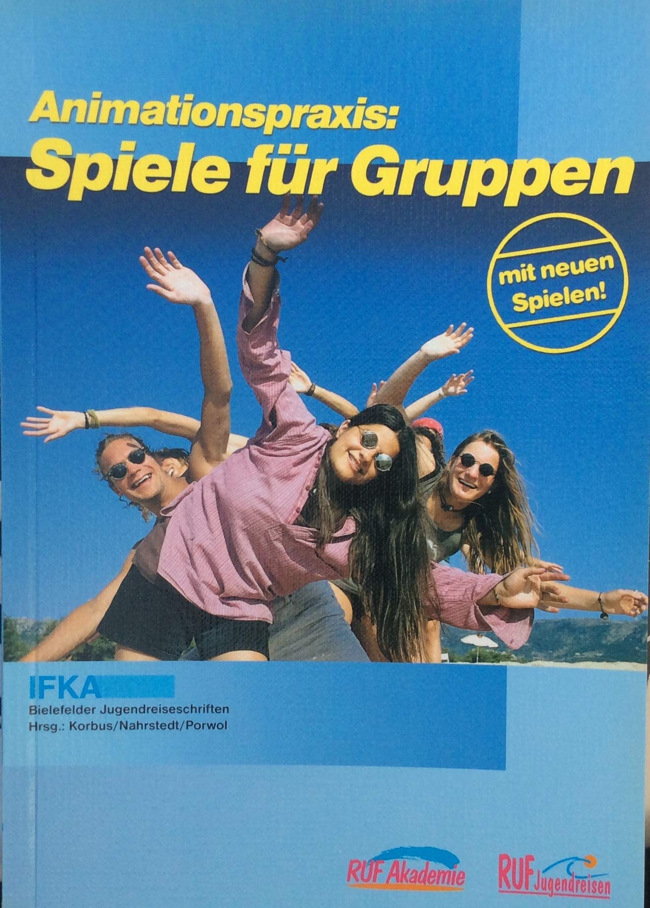Animationspraxis: Spiele für Gruppen Social Sciences