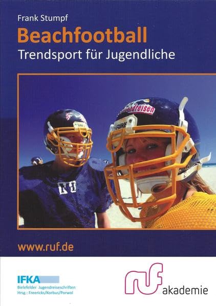 Beachfootball: Trendsport für Jugendliche (Bielefelder Jugendreiseschriften) Books