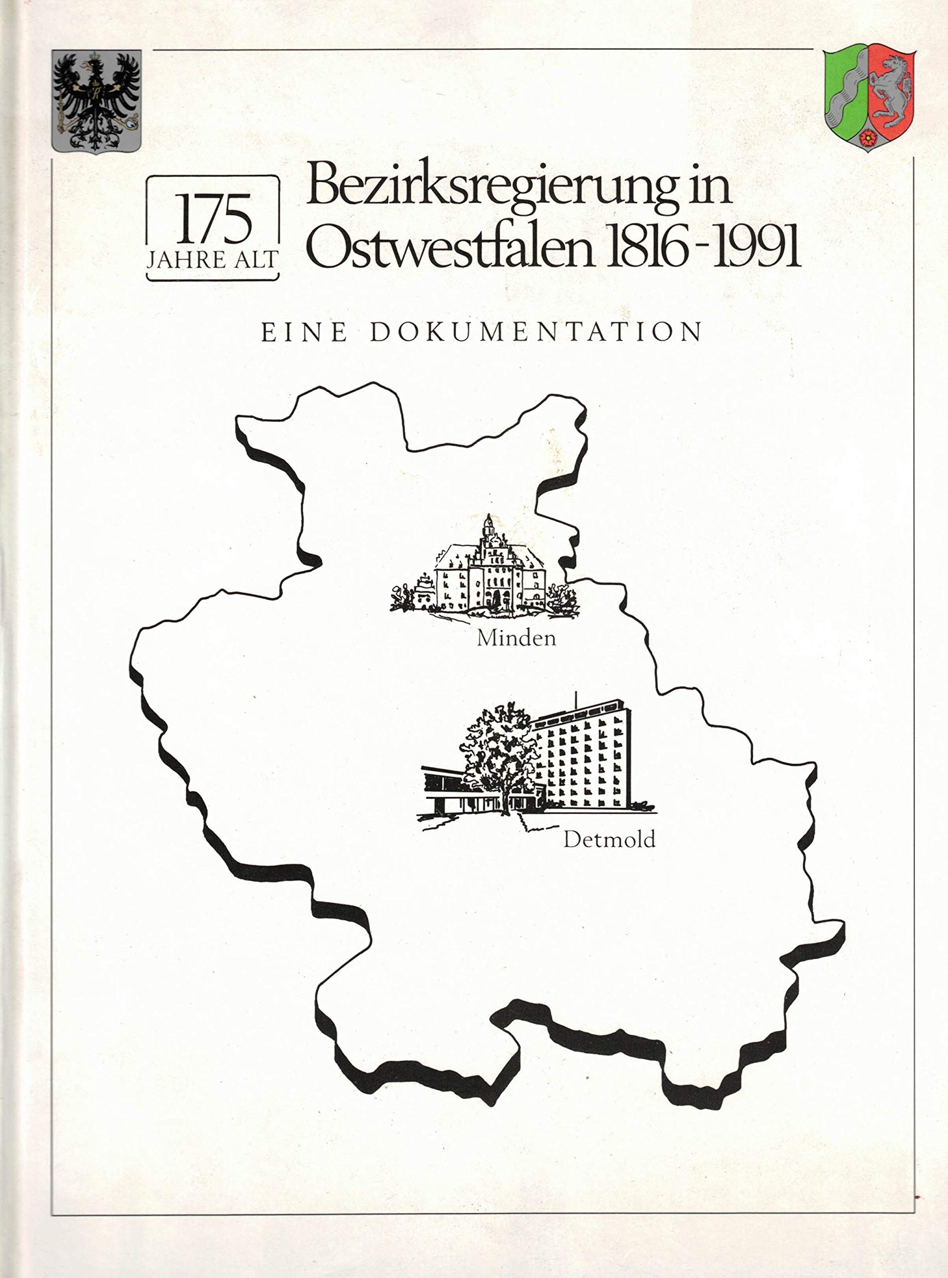 175 Jahre alt - Bezirksregierung in Ostwestfalen 1816-1991 Books