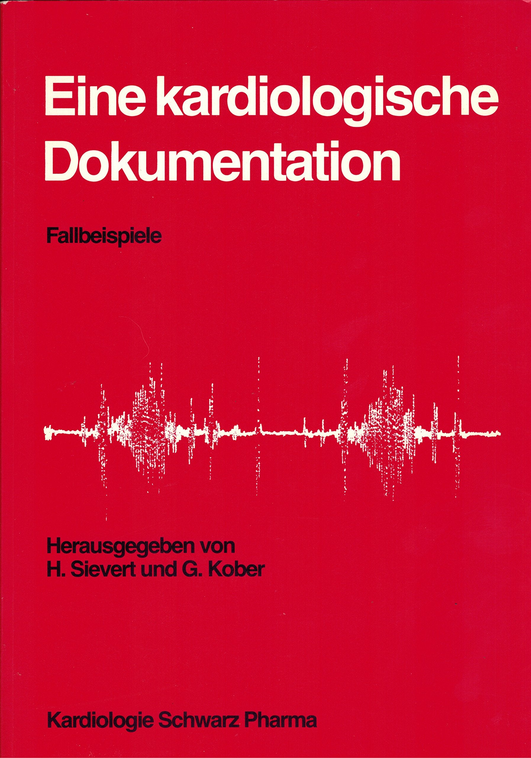 Eine kardiologische Dokumentation Fallbeispiele Books