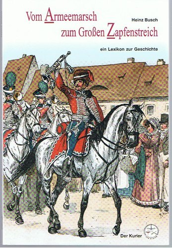 Vom Armeemarsch zum Großen Zapfenstreich book