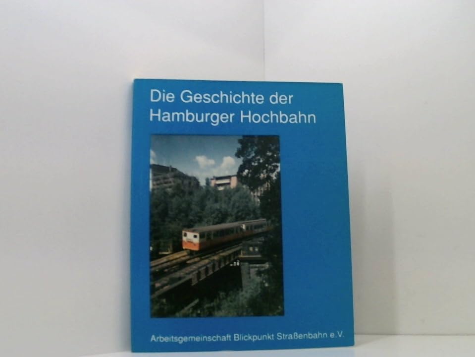 Die Geschichte der Hamburger Hochbahn Books