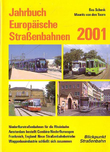 Jahrbuch Europäische Strassenbahnen 2001 - Schenk, Bas book