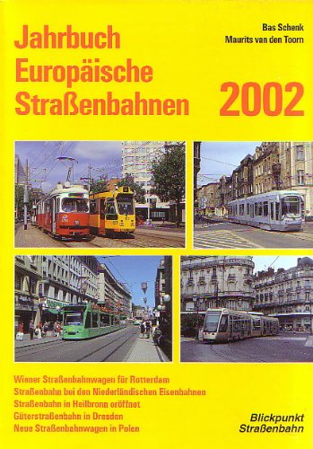 Jahrbuch Europäische Straßenbahnen 2002 - Schenk, Bas book