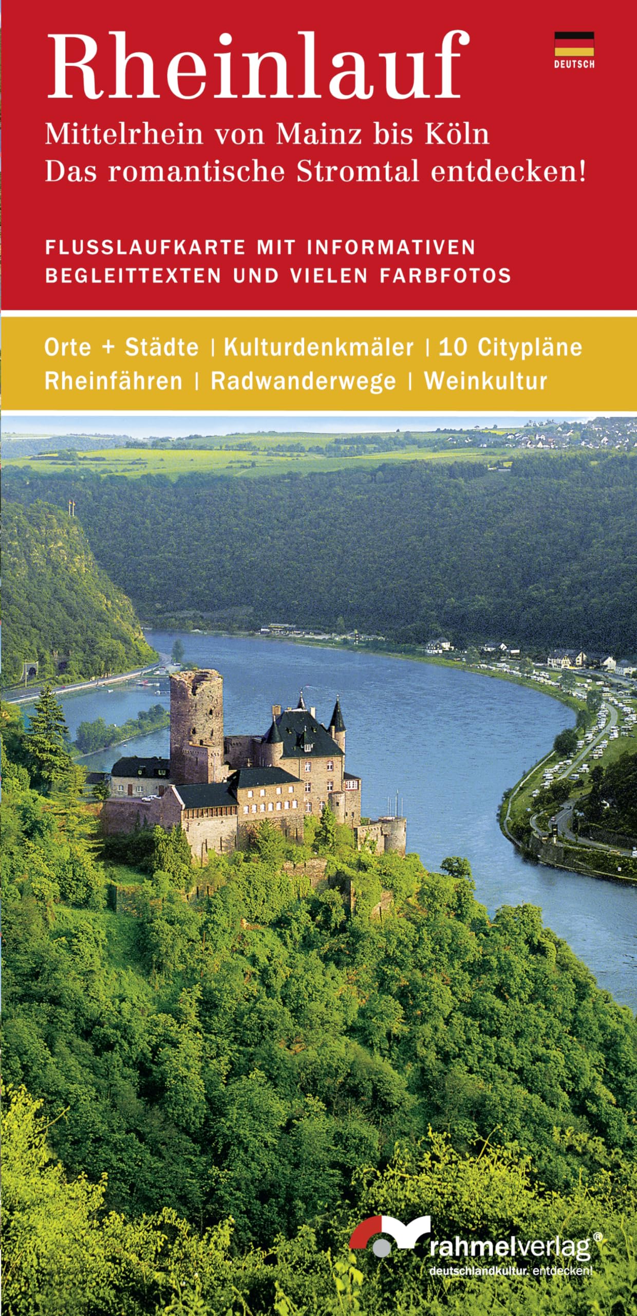 Rheinlauf (deutsche Ausgabe). Mittelrhein von Mainz bis Köln - Das romantische Stromtal entdecken!: Flußlaufkarte mit informativen Begleittexten und ... Rheinfähren, Radwanderwege, Weinkultur Film, Art & Culture