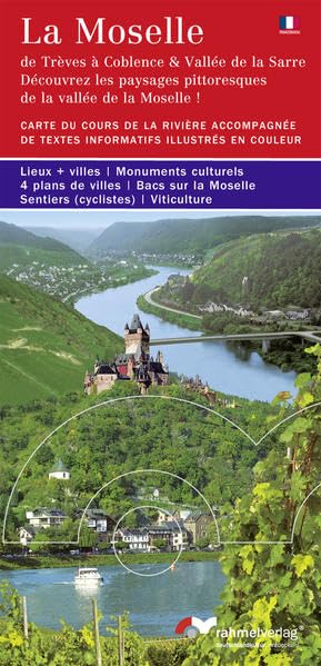 La Moselle (französische Ausgabe) avec description de Tréves á Coblence et la vallée de la Sarre: Découvrez les paysages pittoresques de la vallée de la Moselle book