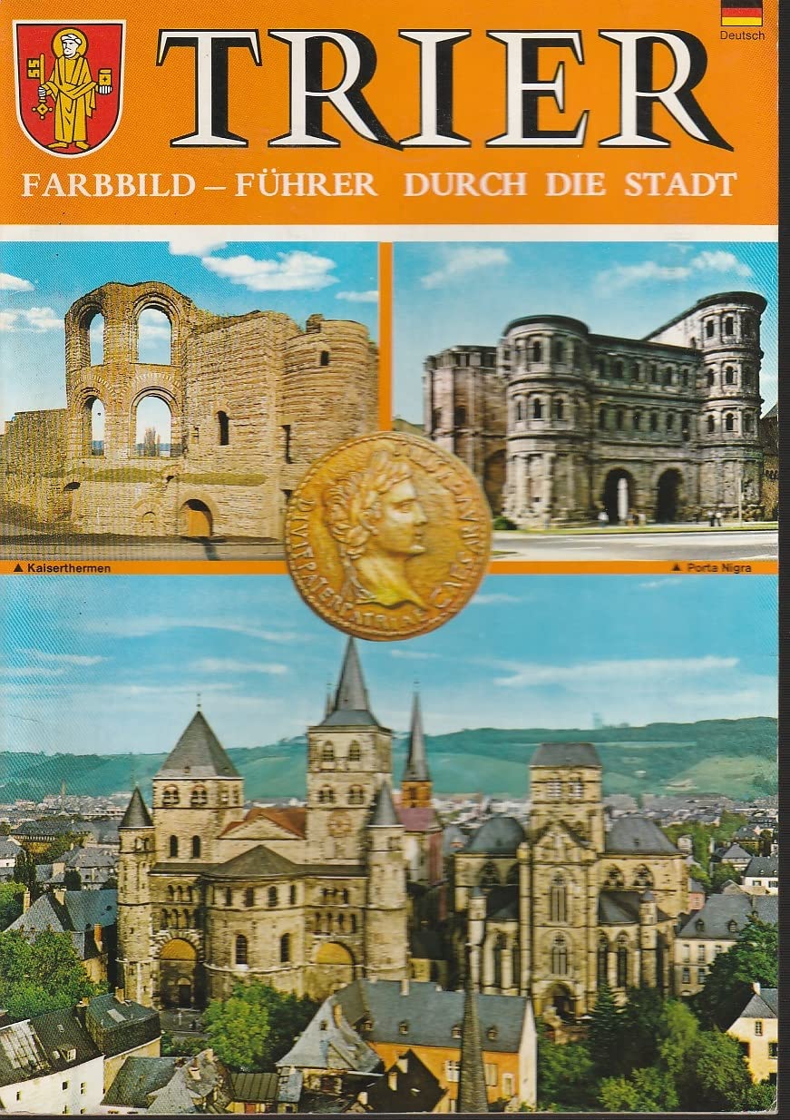 Trier - Farbbildführer durch die Stadt Books