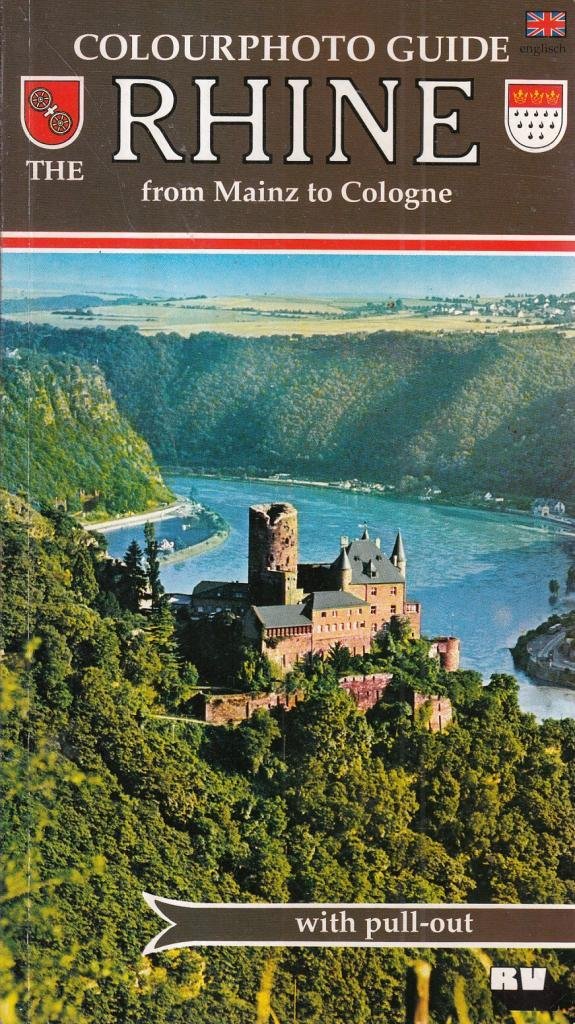 The Rhine (englische Ausgabe). Photo Guide in colour: From Mainz to Cologne and map of the Rhine Travel Books