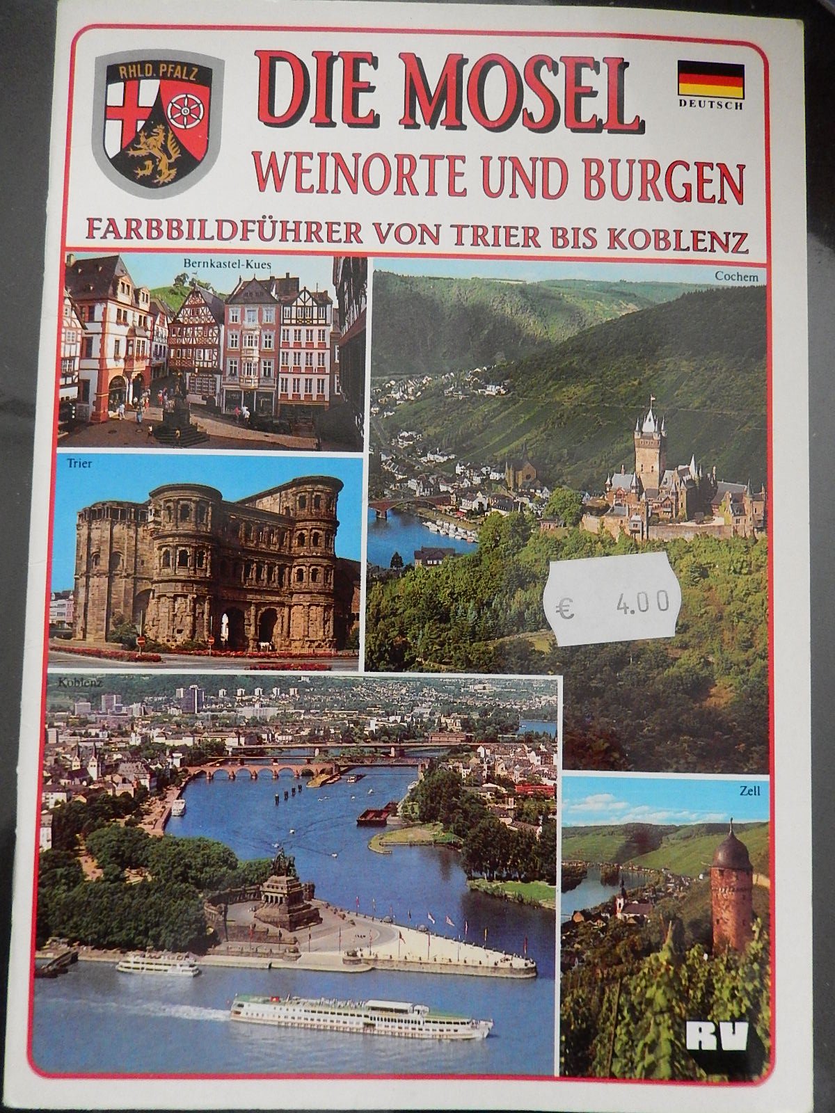 Die Mosel - Weinorte und Burgen. Farbbildführer von Trier bis Koblenz: Deutsche Ausgabe Books