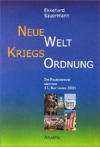 Neue Welt Kriegs Ordnung: Die Polarisierung nach dem 11. September 2001 Law