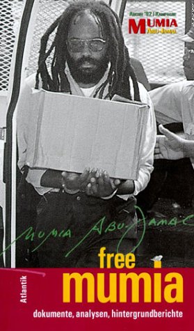 Free Mumia!: Aktuelle Dokumente, Analysen, Hintergrundberichte: Dokumente, Analysen, Hintergrundberichte. Hrsg: Archiv 92/Kampagne Mumia Abu-Jamal Politics & History