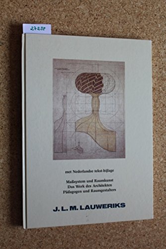 J. L. M. Lauweriks. Masssystem und Raumkunst. Das Werk des Architekten, Pädagogen und Raumgestalters Architecture