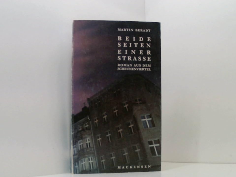 Beide Seiten einer Strasse: Roman aus dem Scheunenviertel: Roman aus dem Scheunenviertel. Nachw. v. Eike Geisel Fiction