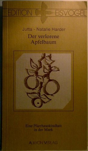 Der verlorene Apfelbaum: Eine Pfarrhauskindheit in der Mark Personalities