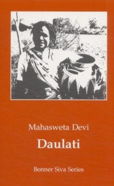 Daulati: Roman. Hrsg. u. übertr. v. d. Heidelberger Südasiengruppe Fiction