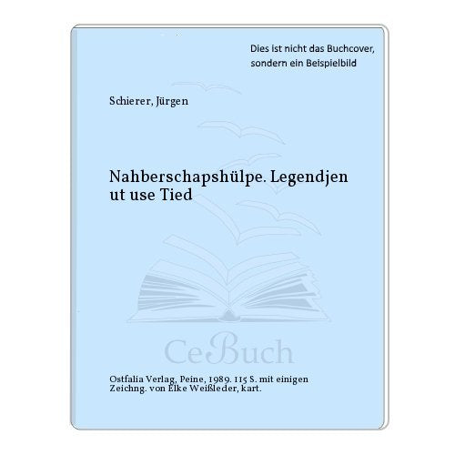 Nahberschapshülpe: Legendjen ut use Tied Contemporary literature