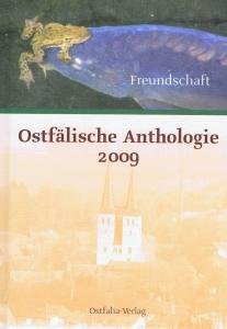 Freundschaft - Ostfälische Anthologie 2009 (Literatur aus Ostfalen) Contemporary literature