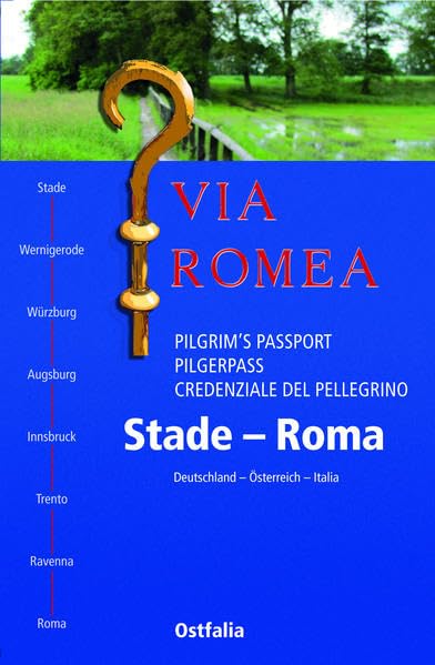 Via Romea Pilgrim's Passport, Pilgerpass, Credenziale del Pellegrino: Stade-Roma, Deutschland-Österreich-Italia Leisure, Home & Garden