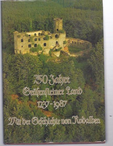 750 Jahre Gräfensteiner Land 1237-1987. Mit der Geschichte von Rodalben Books