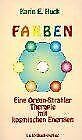 Farben: Eine Orgonstrahler-Therapie mit kosmischen Energien Health, Nutrition & Fitness