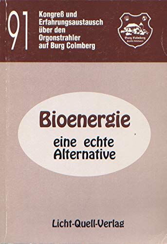 Product Image: Bio Energie, eine echte Alternative. Erfahrungsbericht 1991