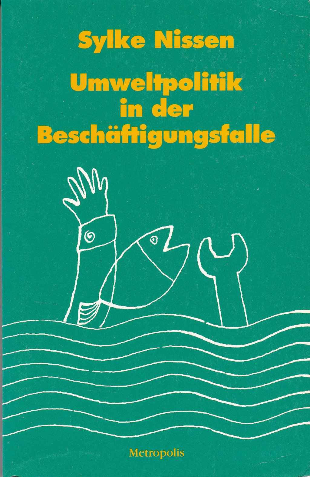 Umweltpolitik in der Beschäftigungsfalle Politics & History