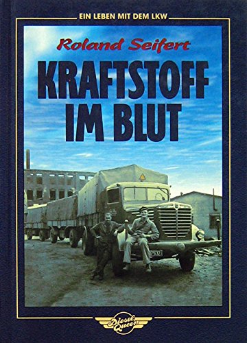 Kraftstoff im Blut: ein Leben mit dem LKW Business & Technology