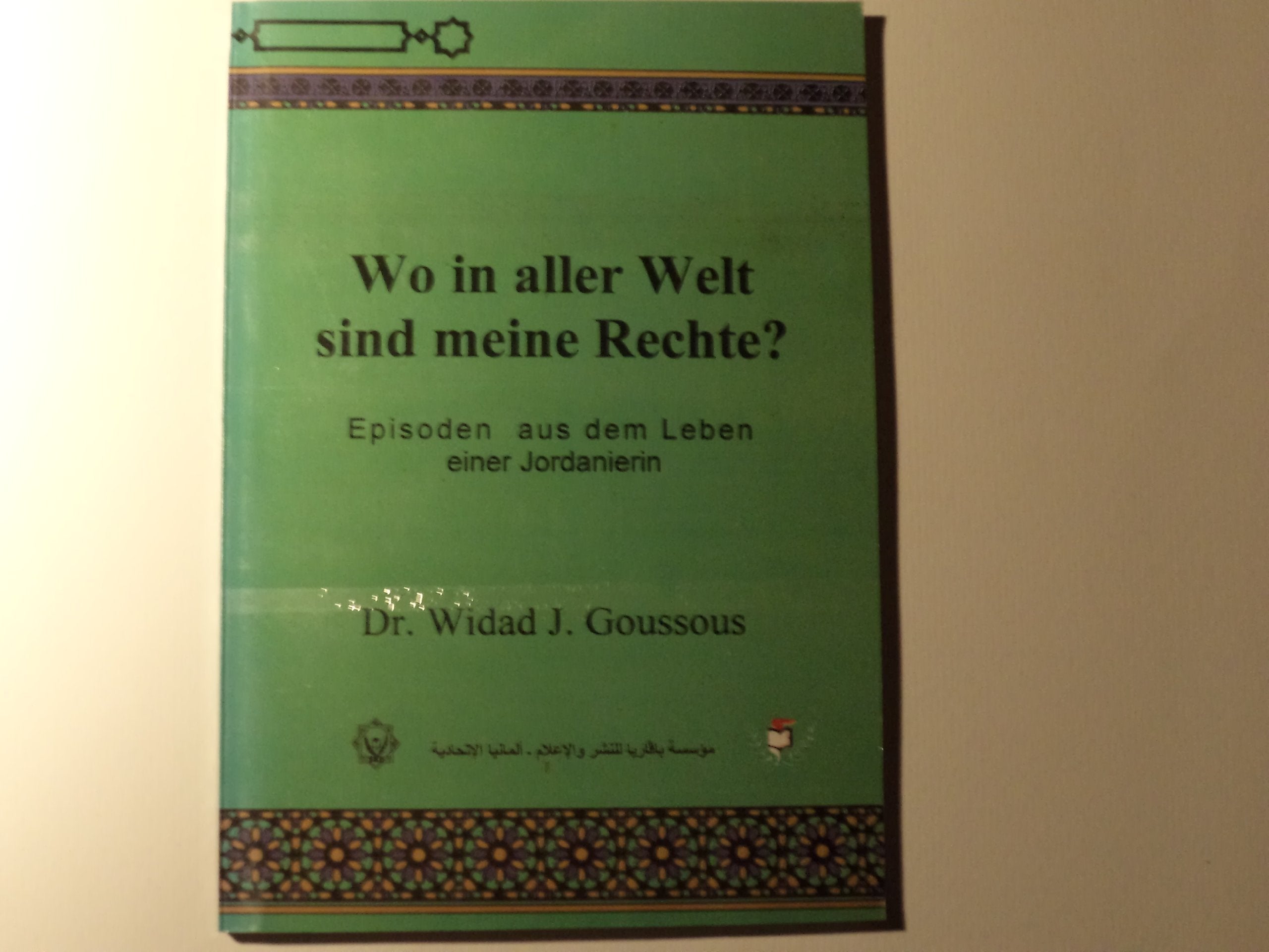 Wo in aller Welt sind meine Rechte?. Episoden aus dem Leben einer Jordanierin Law