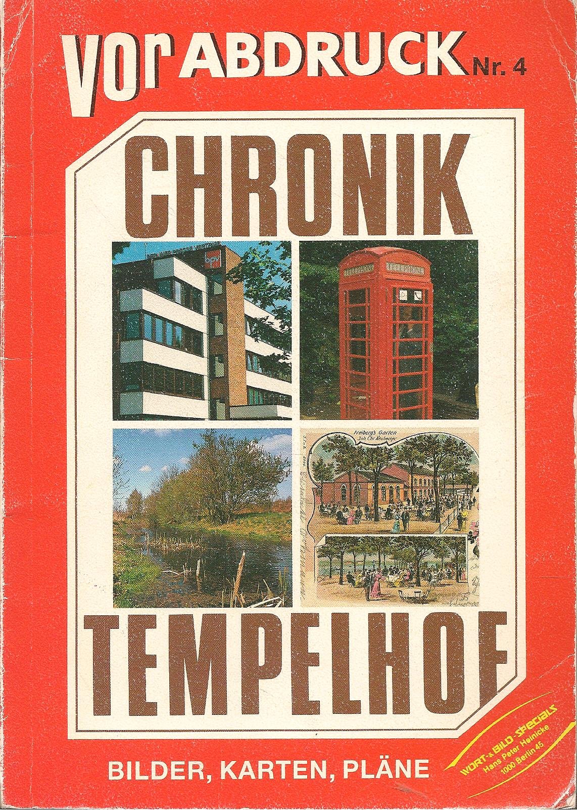 Chronik Tempelhof - Bilder, Karten, Pläne - Vorabdruck Nr. 4 Books