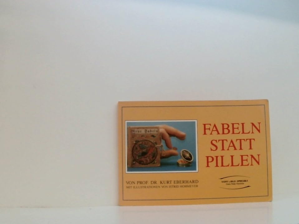 Fabeln statt Pillen. Sozialpädagogische Allegorien für Eltern und Erzieher Books