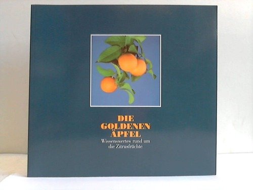 Die goldenen Äpfel - Wissenswertes rund um die Zitrusfrüchte Film, Art & Culture