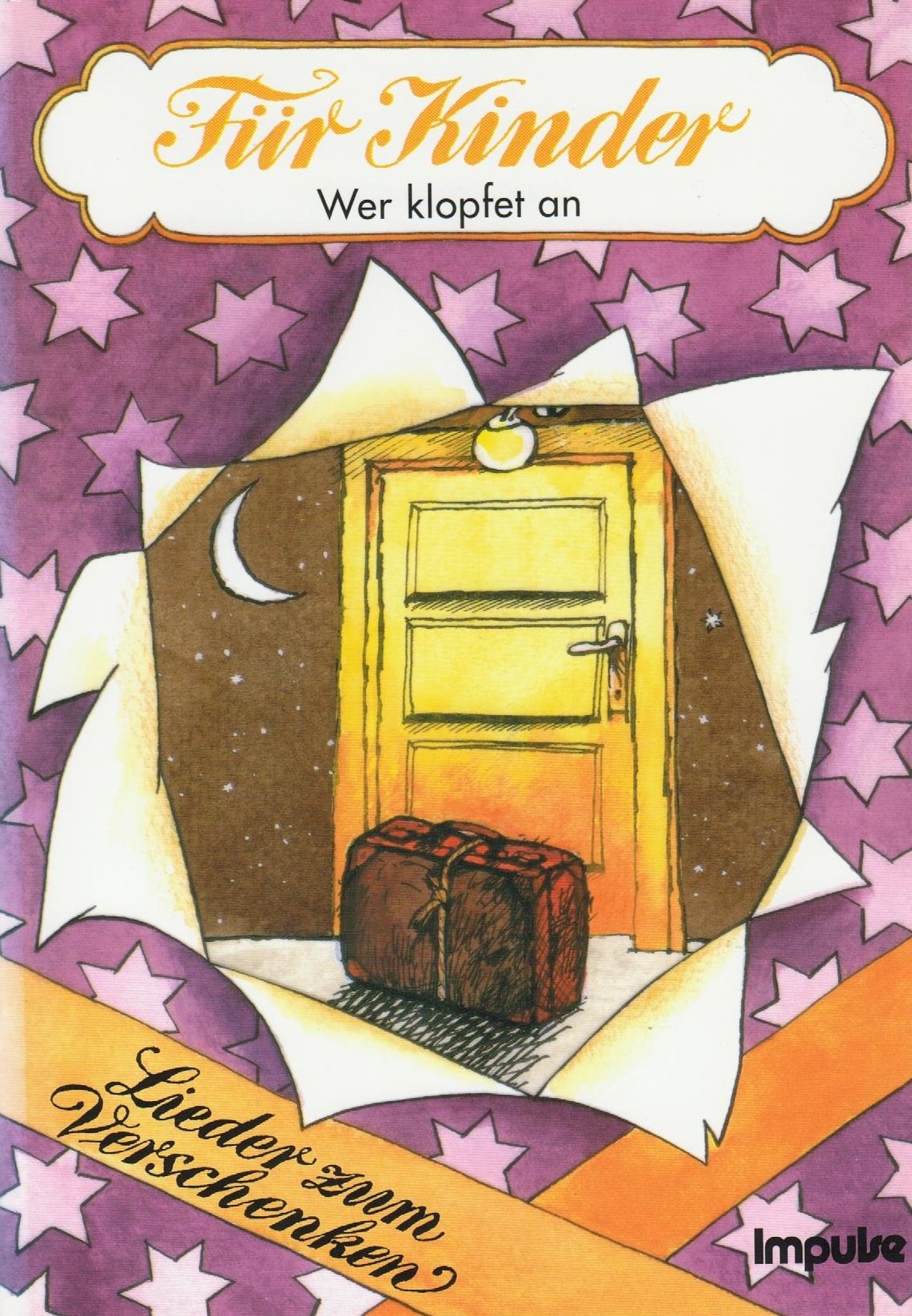 Für Kinder, Lieder zum Verschenken, Wer klopfet an book