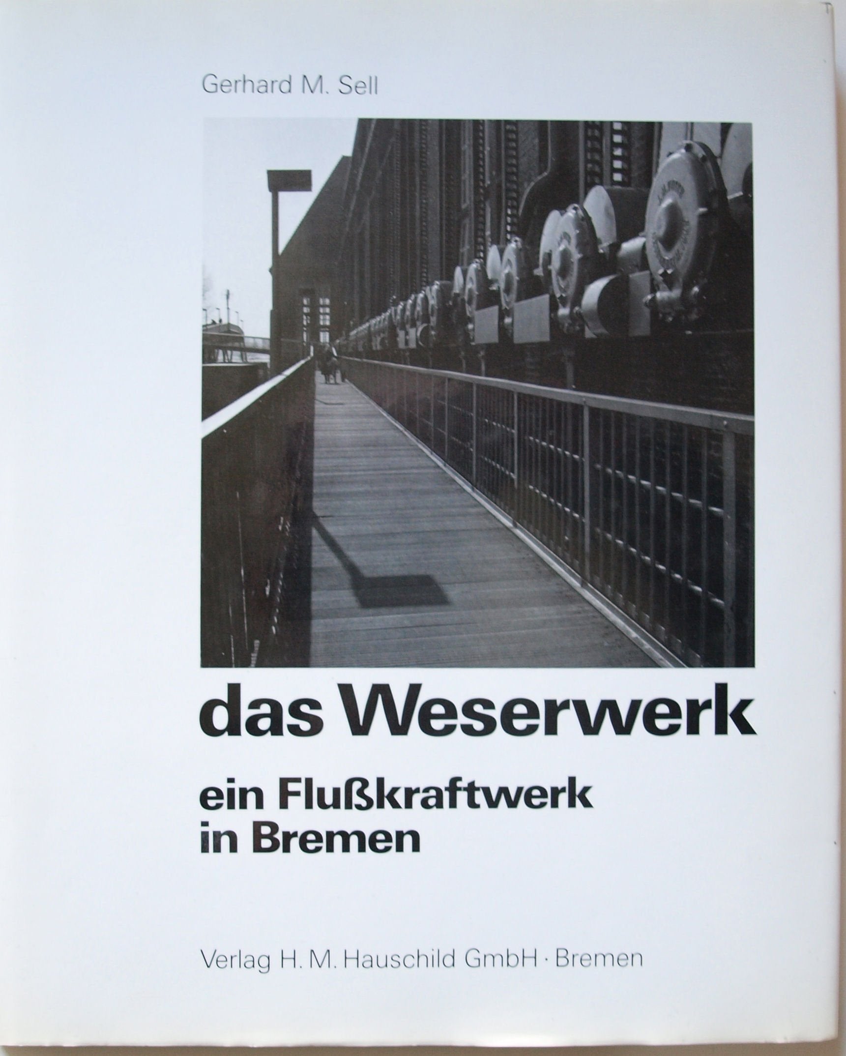 Das Weserwerk - ein Flusskraftwerk in Bremen Travel