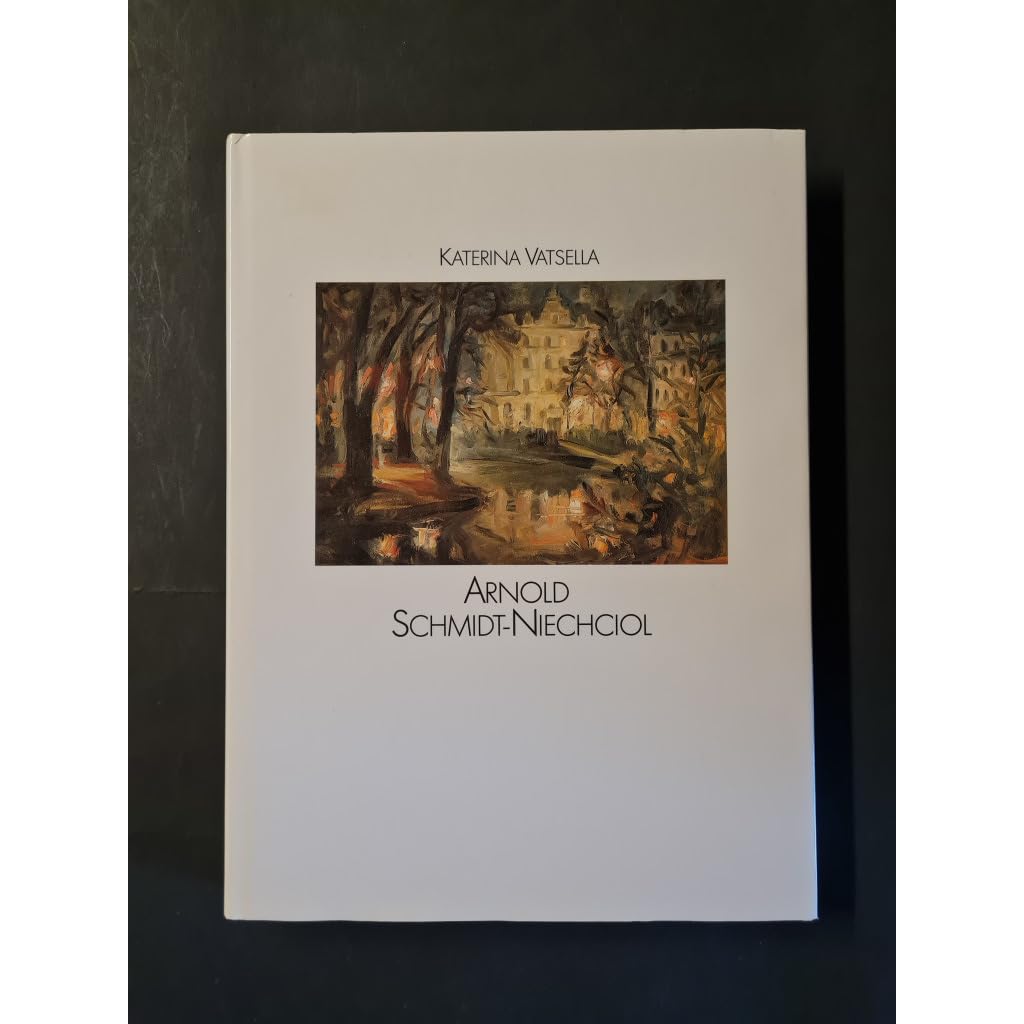 Arnold Schmidt-Niechciol: Monographie und Katalog der heute bekannten Werke Film, Art & Culture
