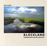 Blockland: Liebeserklärung an eine Landschaft Leisure, Home & Garden