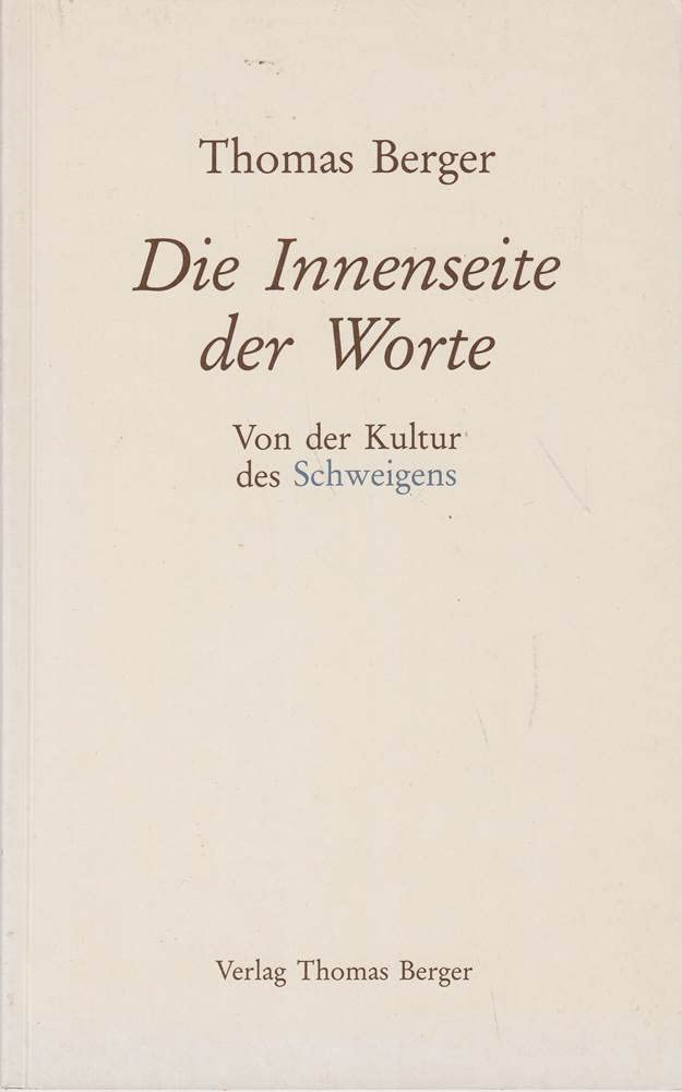 Die Innenseite der Worte: Von der Kultur des Schweigens Books