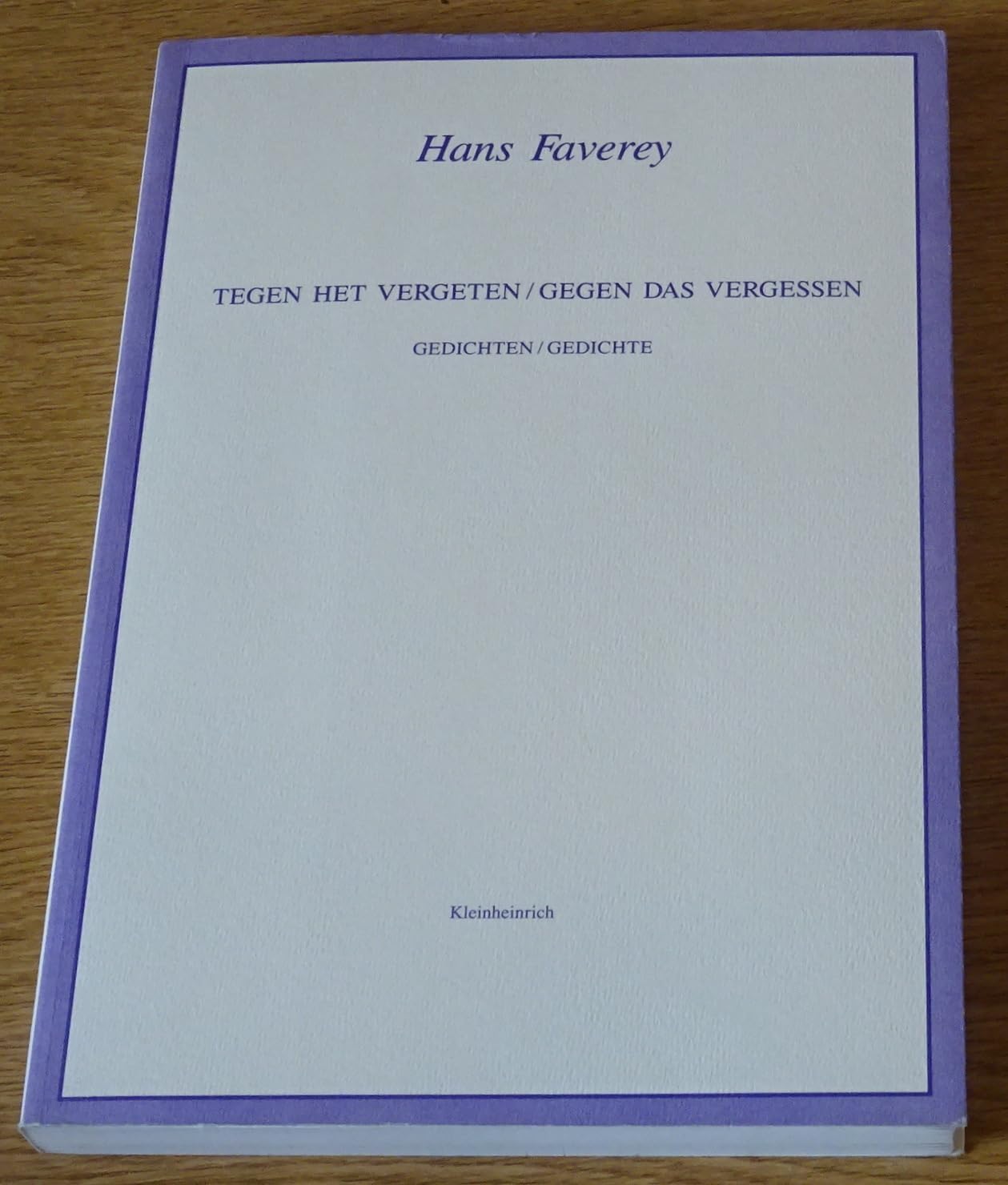 Tegen het Vergeten /Gegen das Vergessen: Gedichten /Gedichte. Eine Auswahl (Niederländische Literatur der Moderne) Books