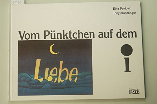 Vom Pünktchen auf dem i - PAVLOVIC, ELKE. Munzlinger, Tony. book
