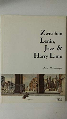 Zwischen Lenin, Jazz und Harry Lime Memories