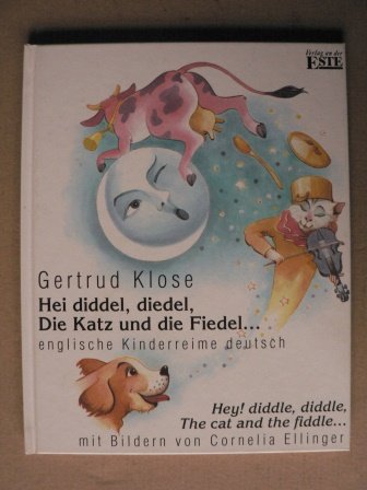 Hei diddel, diedel. Die Katz' und die Fiedel.... Englische Kinderreime. Hey diddle, diddle, The cat and the fiddle... Books