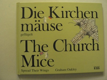 Die Kirchenmäuse geflügelt /The Church Mice Spread Their Wings Books