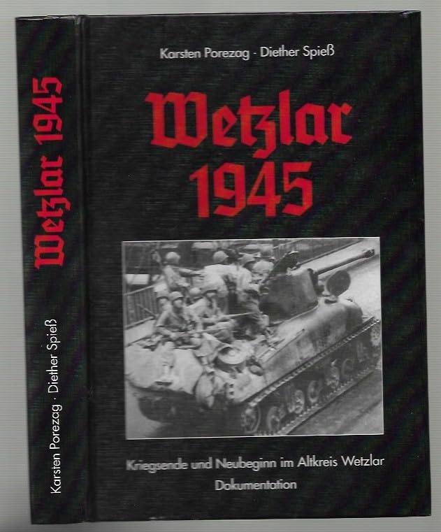 Wetzlar 1945 Politics & History