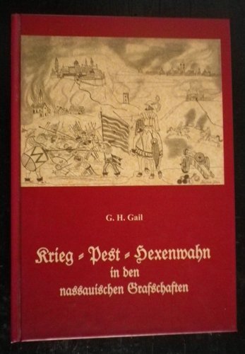 Krieg - Pest - Hexenwahn: In den nassauischen Grafschaften Politics & History